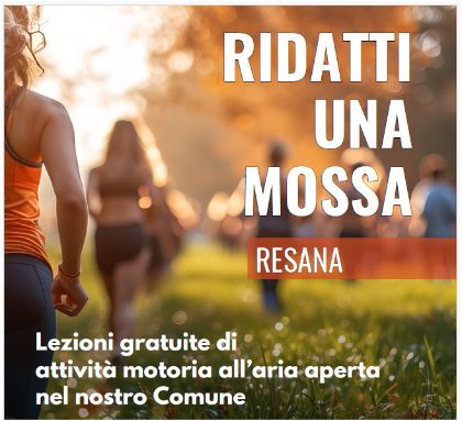 RIDATTI UNA MOSSA RESANA: Lezioni gratuite di attività motoria all'aria aperta nel nostro Comune